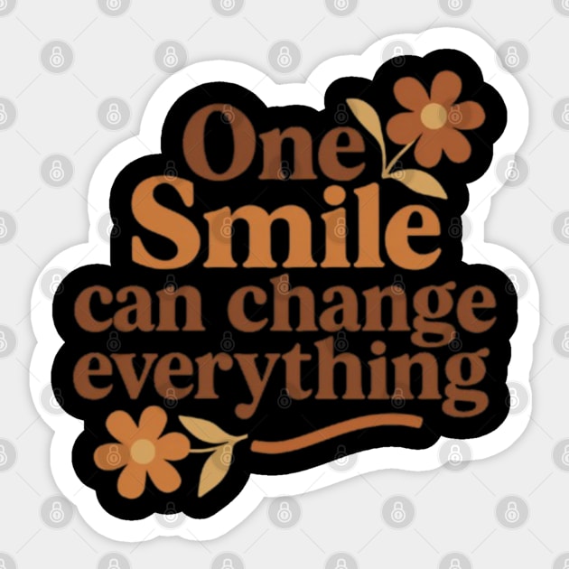 One smile can change everything, positive quote Sticker by Patience's Store